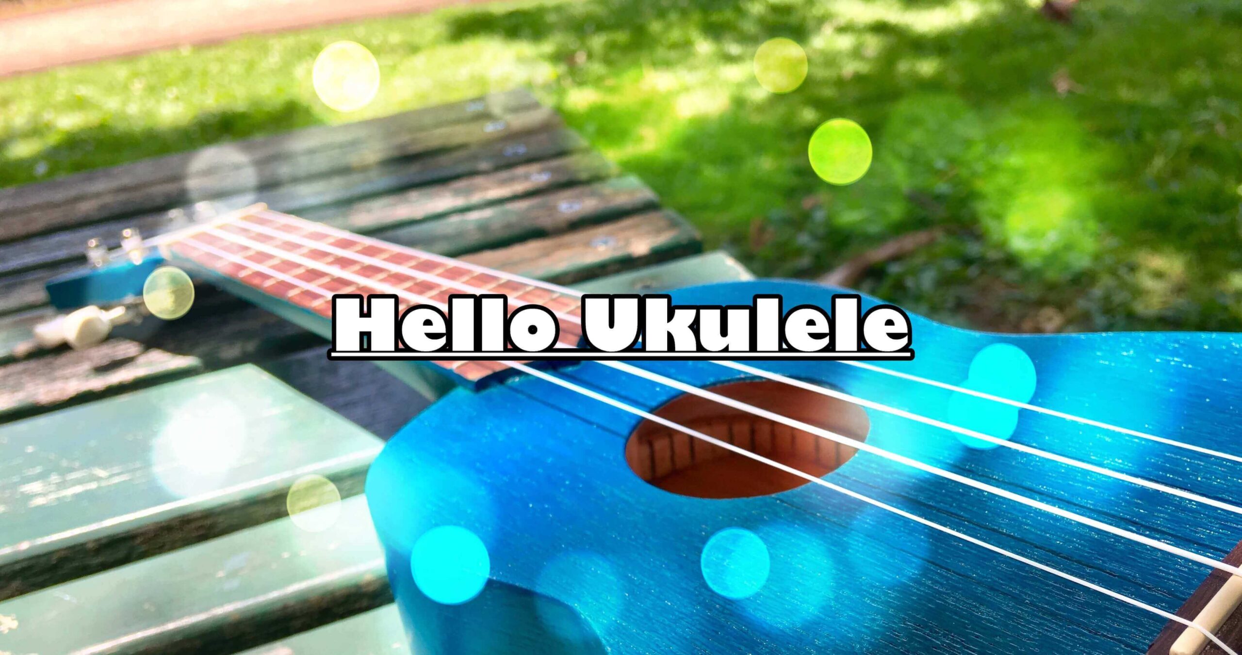 Hello Ukulele